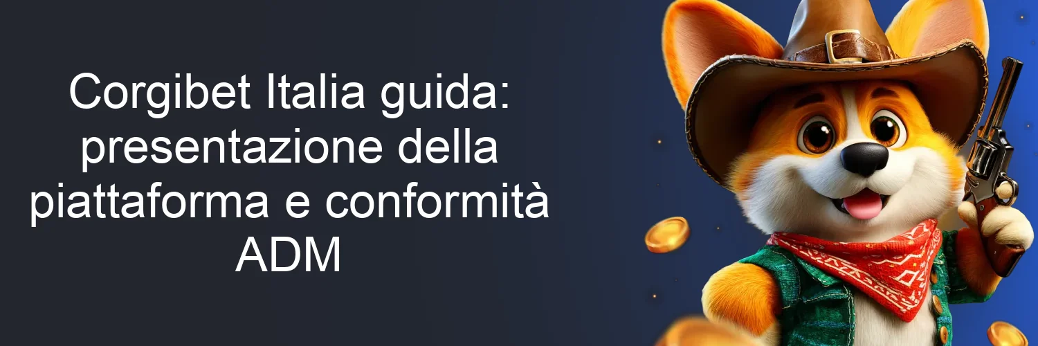 Corgibet Italia guida: presentazione della piattaforma e conformità ADM